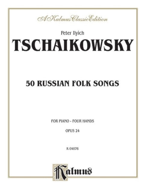 Fifty Russian Folk Songs Kalmus Edition