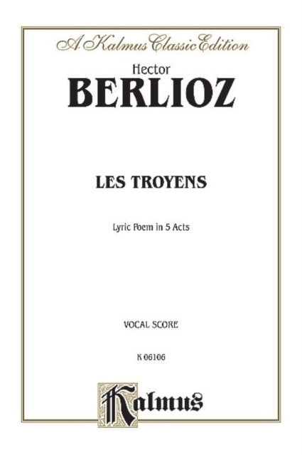 Les Troyens a Carthage French Language Edition Vocal Score Kalmus Edition