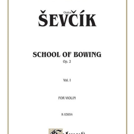 School of Bowing Op 2 Volume I 1 Kalmus Edition