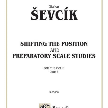 Shifting Position and Prep Scale Studies Op 8 Kalmus Edition