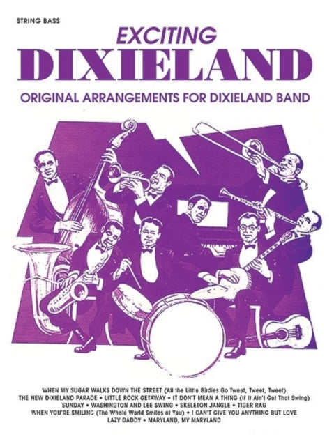 Exciting Dixieland String Bass Original Arrangements for Dixieland Band String Bass