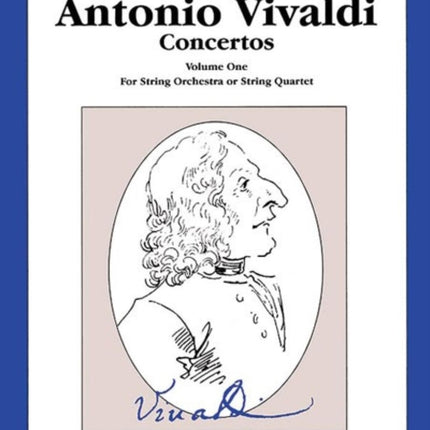 The Best of Antonio Vivaldi Concertos Volume One For String Orchestra or String Quartet 1