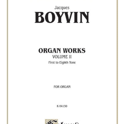 Organ Works Volume II 2 Kalmus Edition