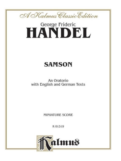 Handel Samson 1743s Satb with Satbb Soli Orch German English Language Edition Miniature Score Kalmus Edition