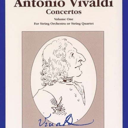 The Best of Antonio Vivaldi Concertos Volume One For String Orchestra or String Quartet 1