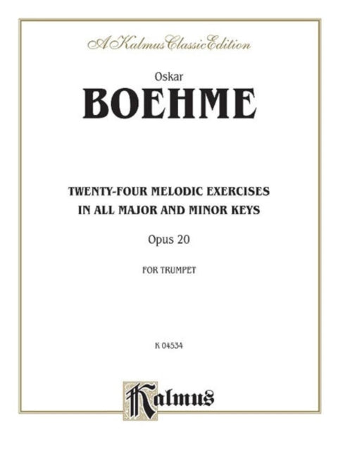 TwentyFour Melodic Exercises Op 20 Kalmus Edition