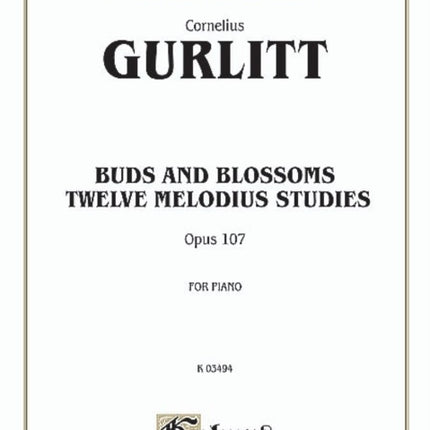 Buds and Blossoms, Op. 107: Twelve Melodious Studies