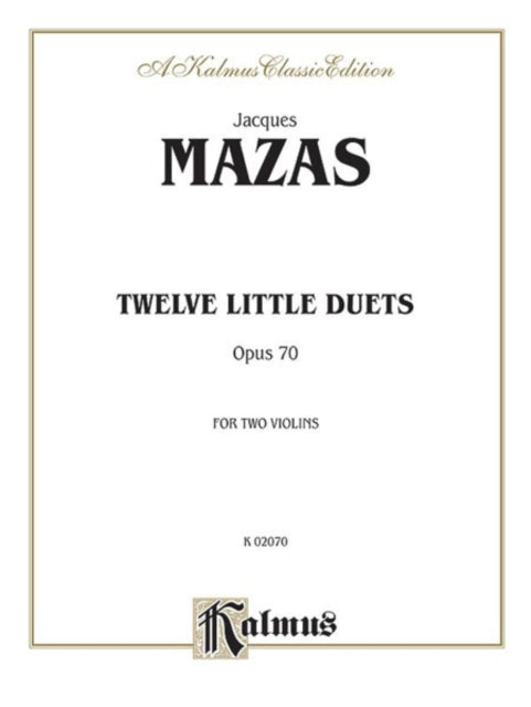 Twelve Little Duets Op 70 Kalmus Edition