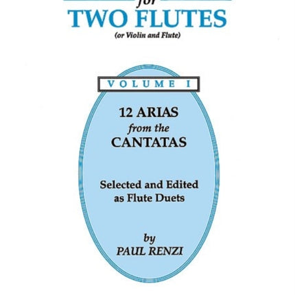 Bach Arias for Two Flutes Volume I Or Violin and
