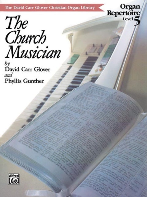 Church Musician Organ Repertoire Level 5