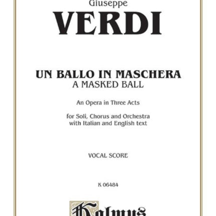 Un Ballo in Maschera Italian English Language Edition Vocal Score Kalmus Edition