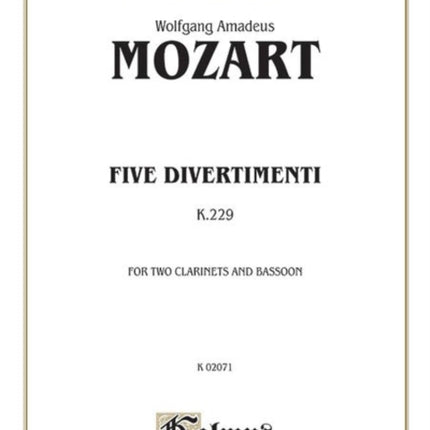 Five Divertimenti K 229 2 Clarinets  Bassoon