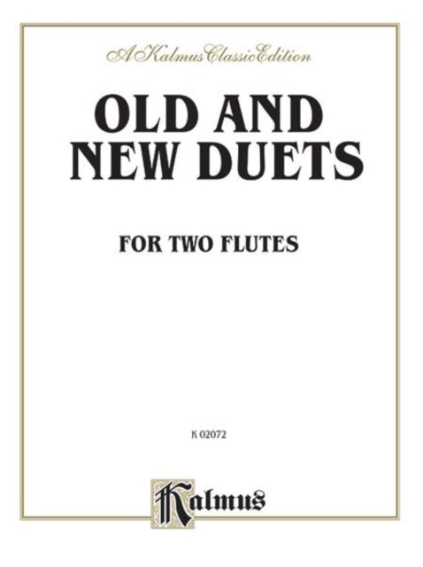 Old and New Duets Music from the 16th to 20th Centuries Kalmus Edition