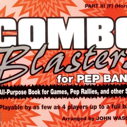 Combo Blasters for Pep Band An AllPurpose Book for Games Pep Rallies and Other Stuff