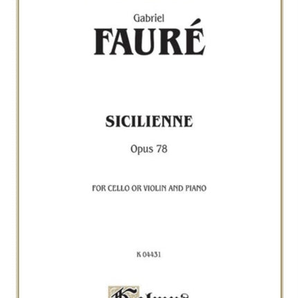 Sicilienne Op 78 For Cello or Violin  Piano Kalmus Edition