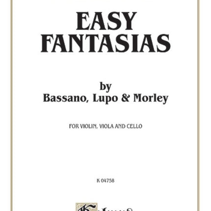 Easy Fantasias for String Trio Works by Bassano Lupo and Morley