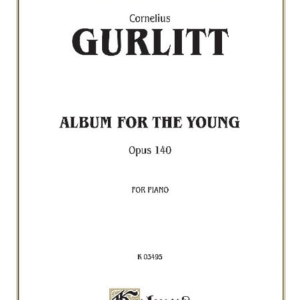 Album for the Young Op 140 Kalmus Edition