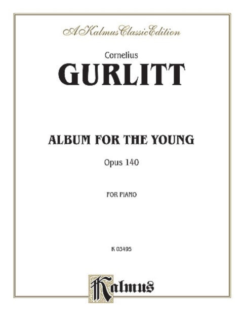 Album for the Young Op 140 Kalmus Edition