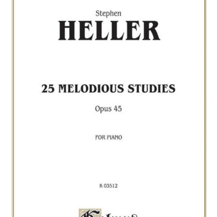 TwentyFive Melodious Studies Op 45 Kalmus Edition