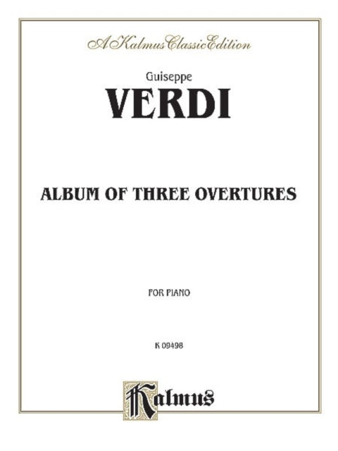 Album of Three Overtures Kalmus Edition