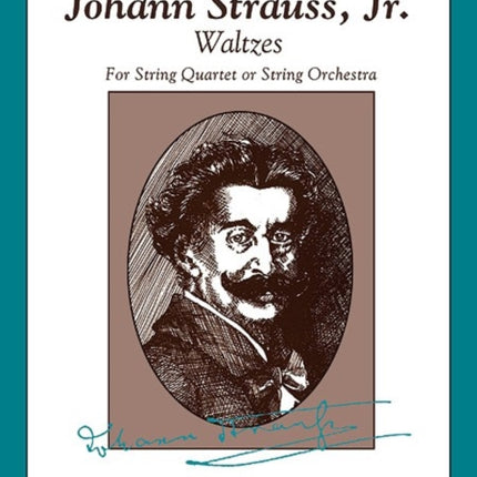 The Best of Johann Strauss, Jr. Waltzes (for String Quartet or String Orchestra): String Bass