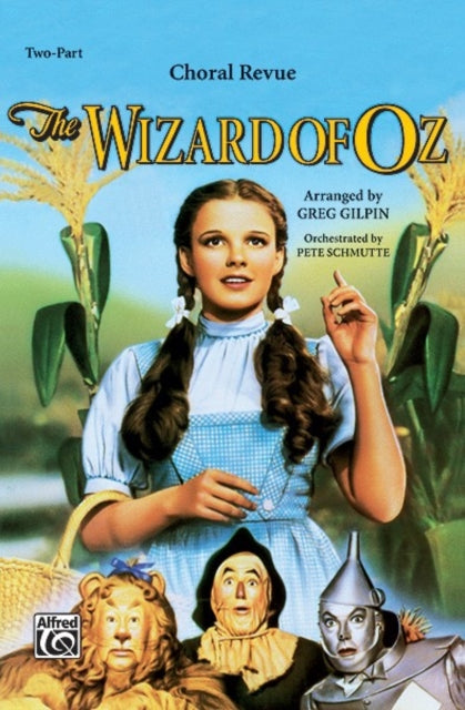 The Wizard of Oz  Choral Revue