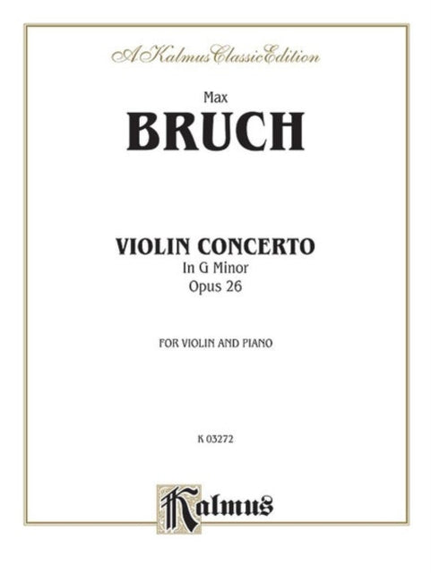 Violin Concerto in G Minor Op 26 Kalmus Edition