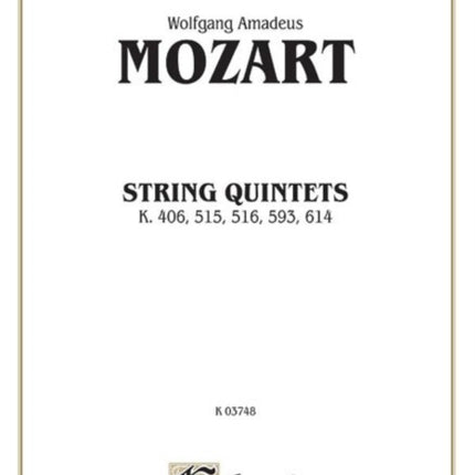 String Quintets K 406 515 516 593 614 2 Violins 2 Violas Cello Kalmus Edition