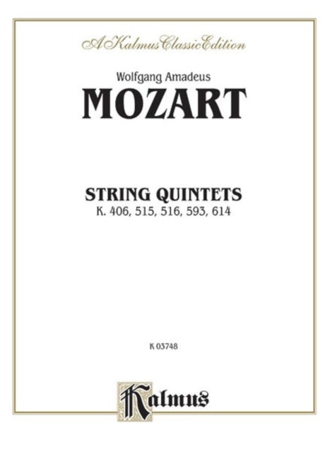 String Quintets K 406 515 516 593 614 2 Violins 2 Violas Cello Kalmus Edition