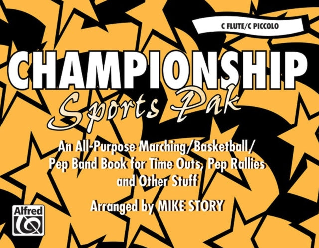 Championship Sports Pak An AllPurpose MarchingBasketballPep Band Book for Time Outs Pep Rallies and Other Stuff