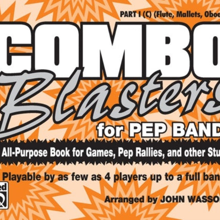 Combo Blasters for Pep Band An AllPurpose Book for Games Pep Rallies and Other Stuff