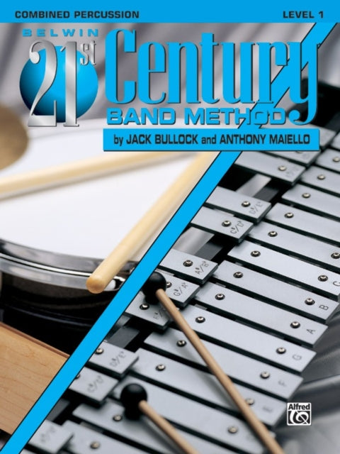 Belwin 21st Century Band Method Level 1 Combined Percussion