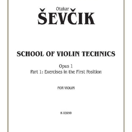 School of Violin Technics Op 1 Volume I Kalmus Edition