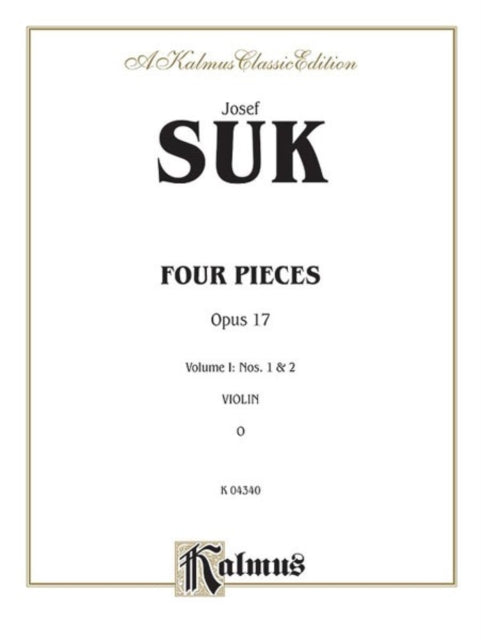 Four Pieces Op 17 Volume I Kalmus Edition