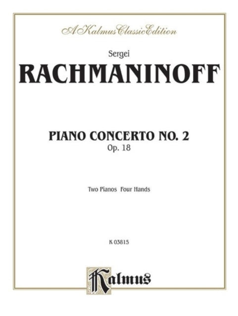 Piano Concerto No 2 in C Minor Op 18 Kalmus Edition