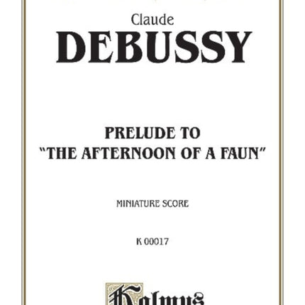 Debussy Afternoon of Faun Miniature Score Kalmus Edition