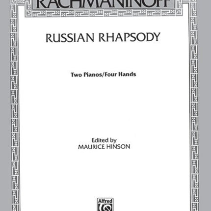 Russian Rhapsody Belwin Edition The Piano Works of Rachmaninoff