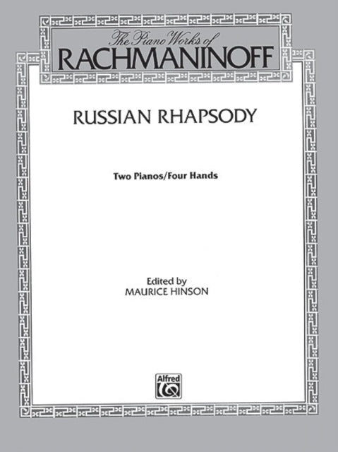 Russian Rhapsody Belwin Edition The Piano Works of Rachmaninoff