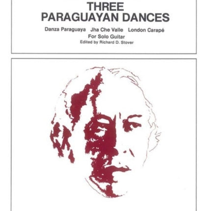 Three Paraguayan Dances The Guitar Works of
