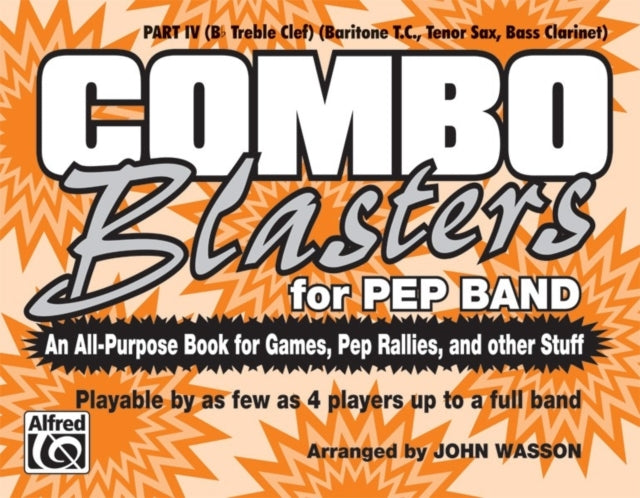 Combo Blasters for Pep Band An AllPurpose Book for Games Pep Rallies and Other Stuff