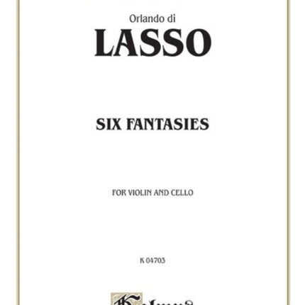 Six Fantasies Kalmus Edition