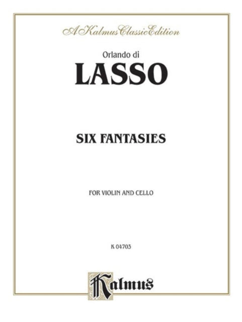 Six Fantasies Kalmus Edition