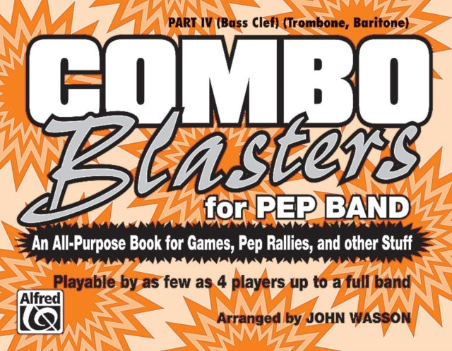 Combo Blasters for Pep Band An AllPurpose Book for Games Pep Rallies and Other Stuff