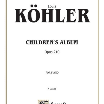 ChildrenS Album Op 210 Kalmus Edition