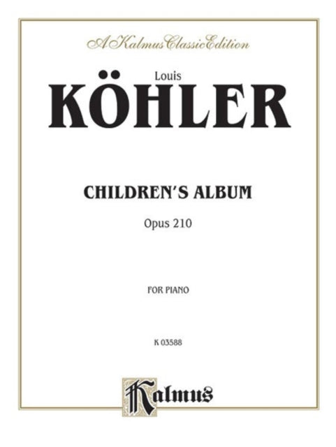 ChildrenS Album Op 210 Kalmus Edition