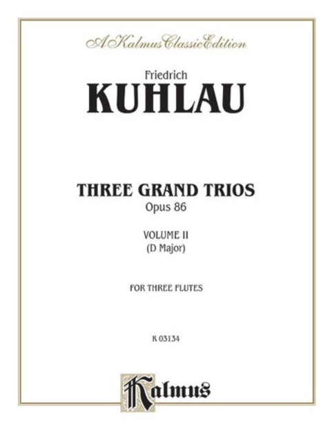 Three Grand Trios Op 86 Volume II D Major 2 Kalmus Edition