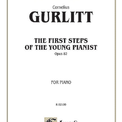 The First Steps of the Young Pianist Op 82 Complete Kalmus Edition