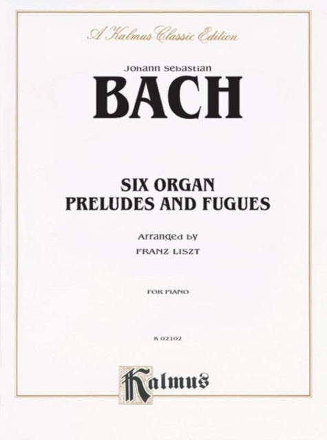 Six Organ Preludes and Fugues Comb Bound Book Kalmus Edition