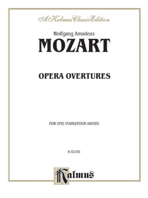 Opera Overtures Arrangements Kalmus Edition