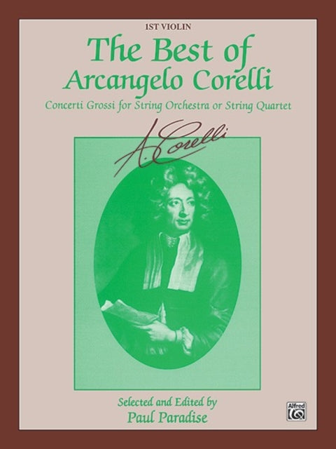 The Best of Arcangelo Corelli Concerto Grossi for